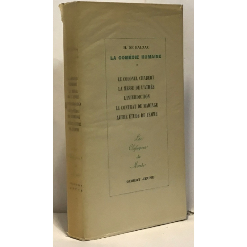 La comédie humaine - tome VI: le colonel Chabert + La messe de...