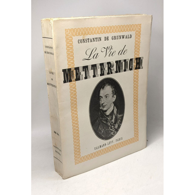 La vie de Metternich