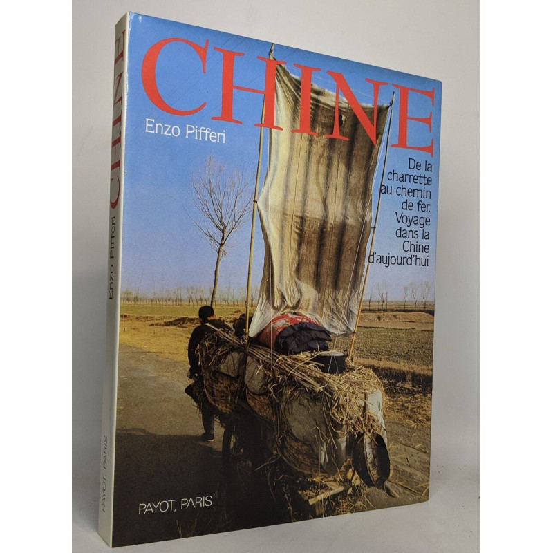 Chine : de la charrette au chemin de fer : voyage dans la Chine...