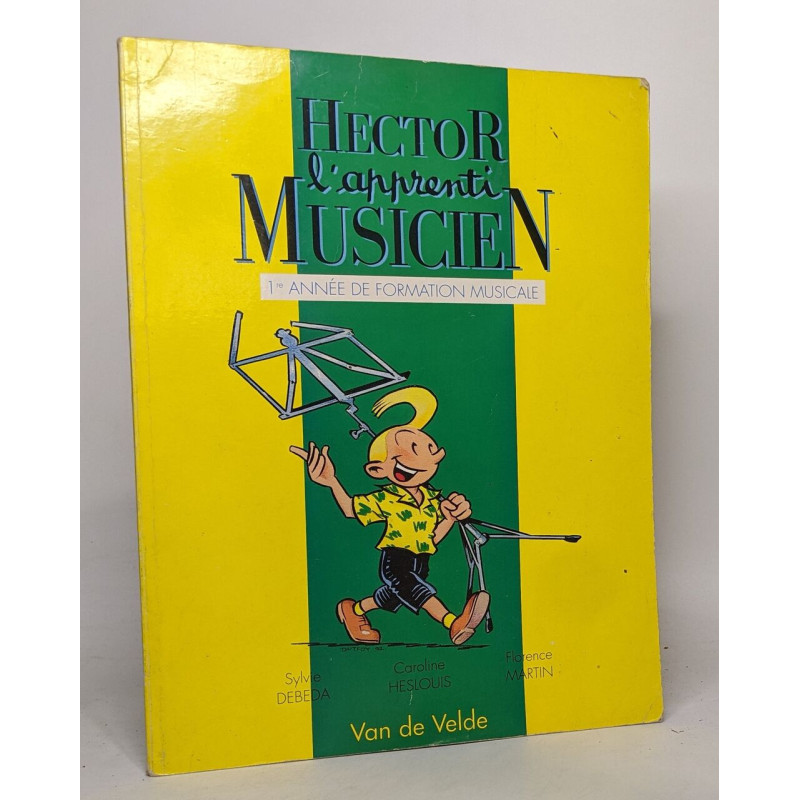 Hector l'apprenti musicien: 1ère année de formation musicale
