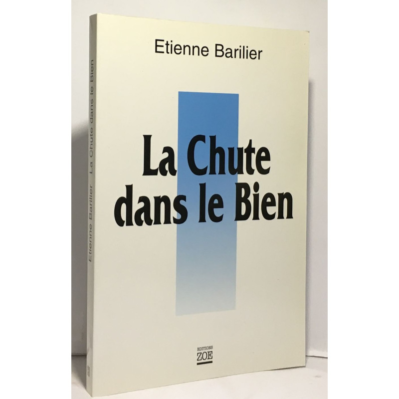 La chute dans le bien