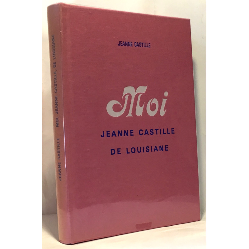 Moi Jeanne de Castille de Louisiane