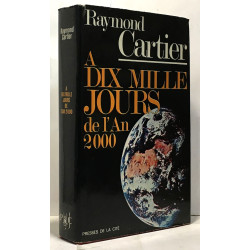 À dix mille jours de l'an 2000