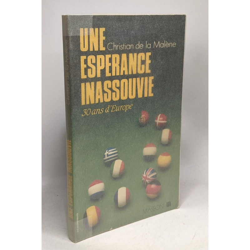 Une espérance inassouvie - 30 ans d'Europe