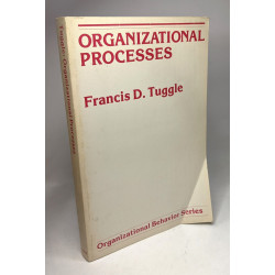 Organizational Processes (Organizational Behaviour S.)