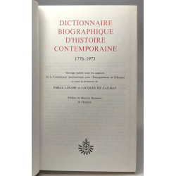 Dictionnaire biographique d'Histoire contemporaine 1776-1973