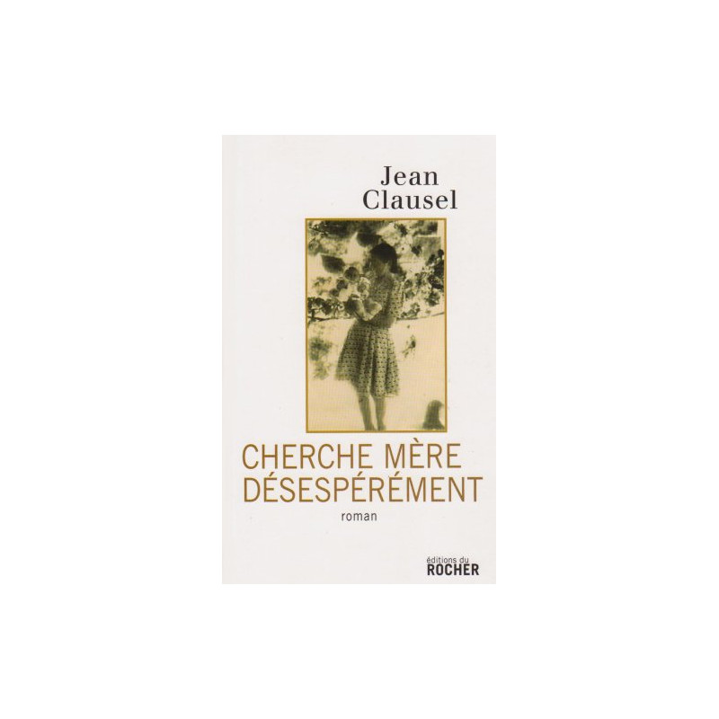 Cherche mère désespérément