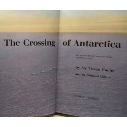 The Crossing of Antarctica - the commonwealth trans-antarctic...