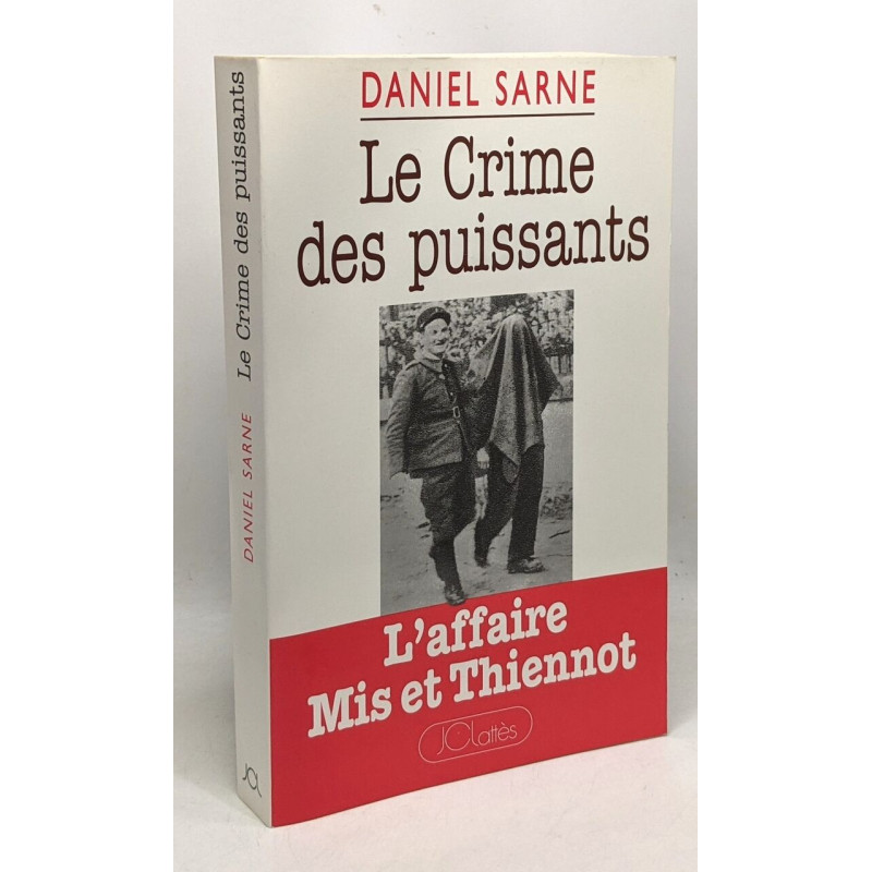 Le crime des puissants - l'affaire Mis et Thiennot