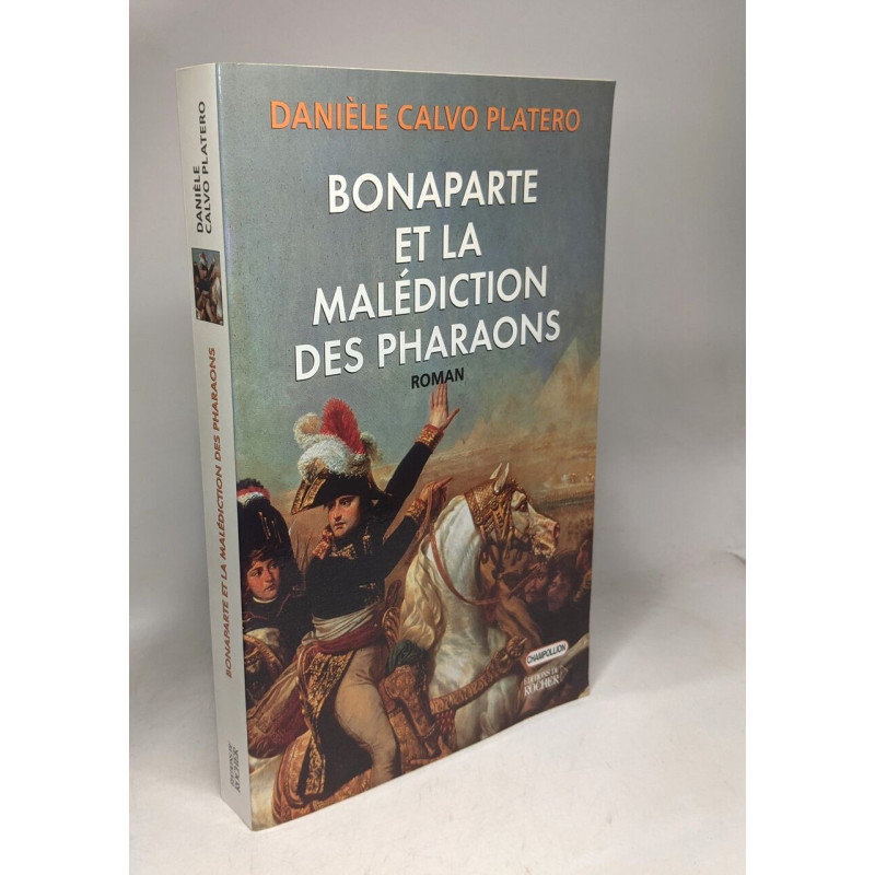 Bonaparte et la malediction des pharaons