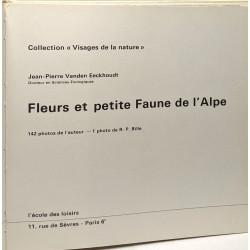 Fleurs et petite faune de l'Alpes - coll. visages de la nature