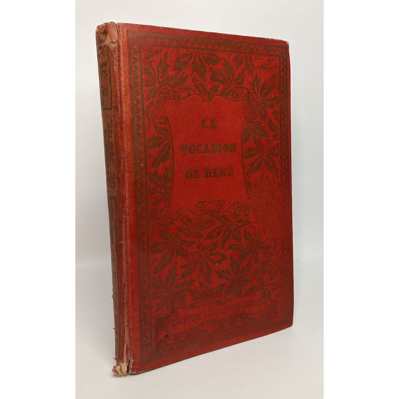 La vocation de René - illustré de quatorze gravures e L. Saint...