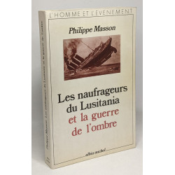 Les Naufrageurs du Lusitania et la guerre de l'ombre