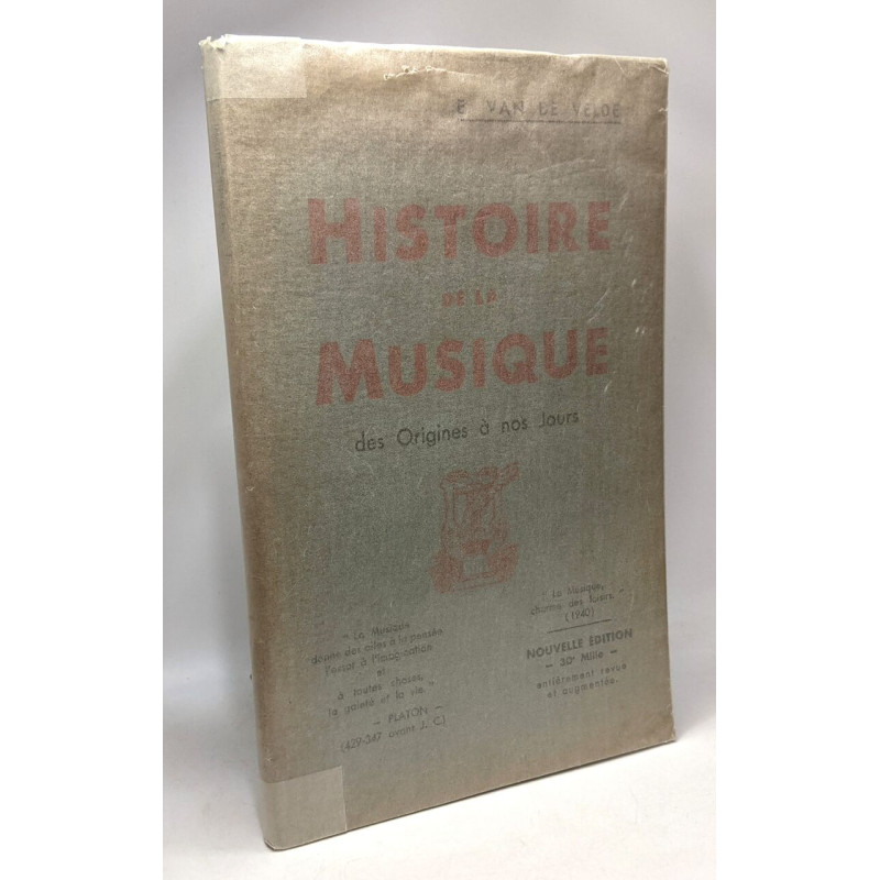 Histoire de la musique des origines à nos jours - nouvelle édition...