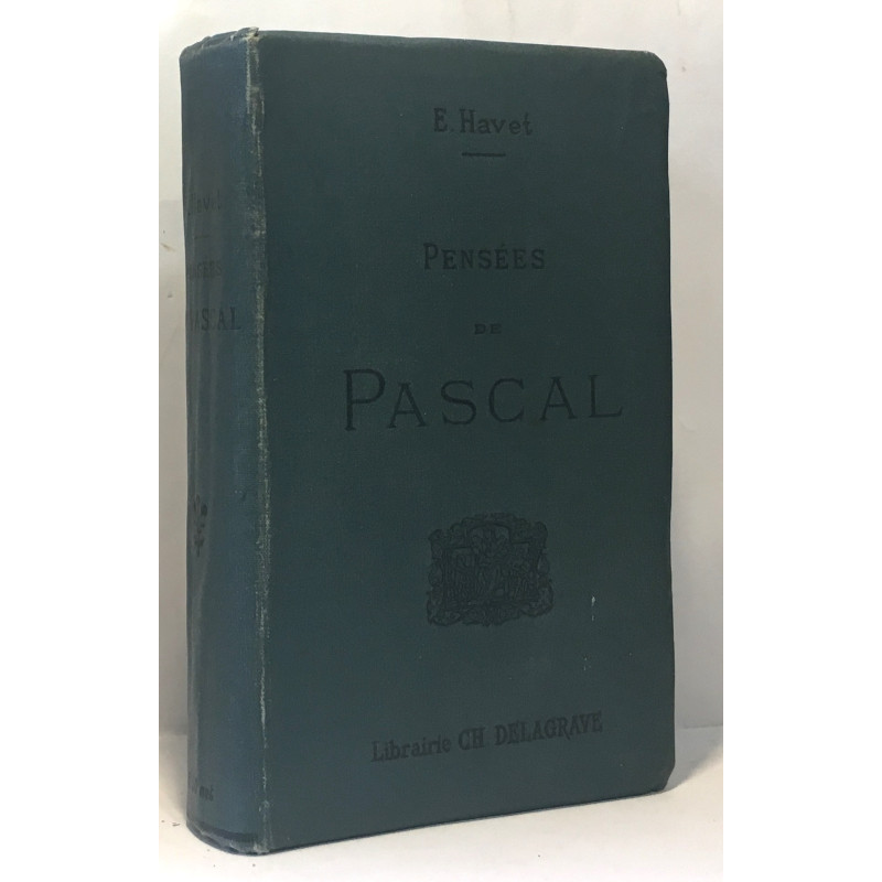 Pensées de Pascal publiées dans leur texte authentique avec un...