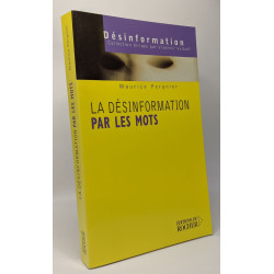 La désinformation par les mots: Les mots de la guerre la guerre...