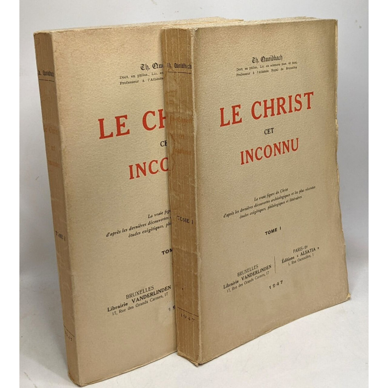 Le Christ cet inconnu - TOME I et II
