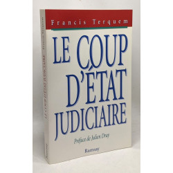 Le coup d'état judiciaire