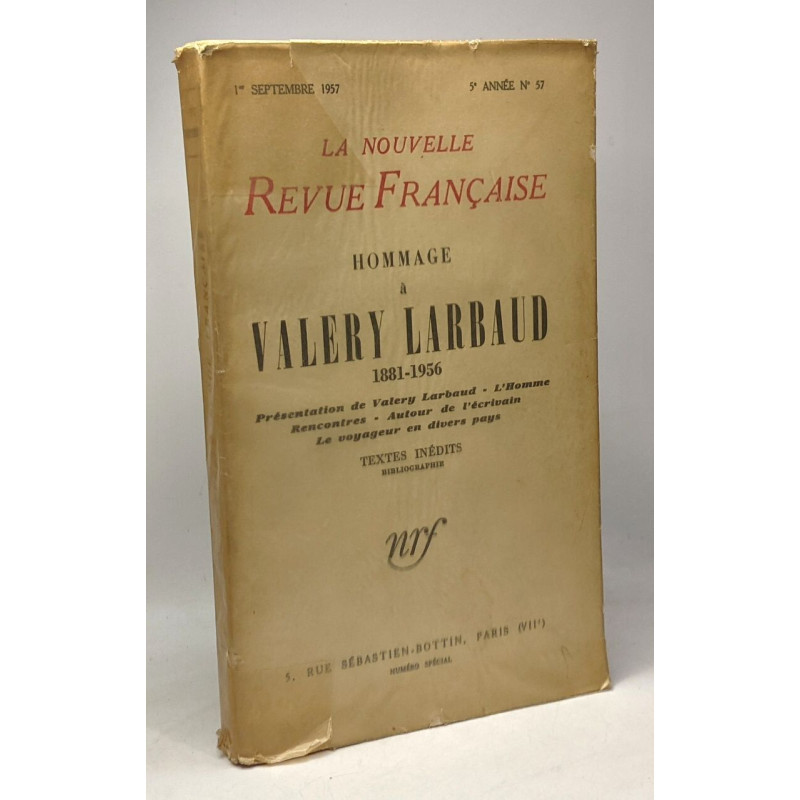 Hommage à Valéry Larbaud 1881-1956 - La nouvelle revue française...