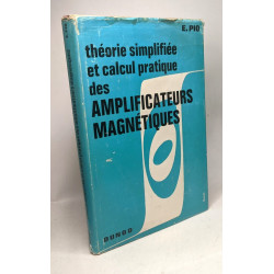 Théorie simplifiée et calcul pratique des amplificateurs magnétiques