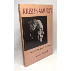 Krishnamurti: The Man the Mystery et the Message + On relationship...