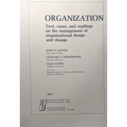 Organization - text. cases. and readings on the management of...