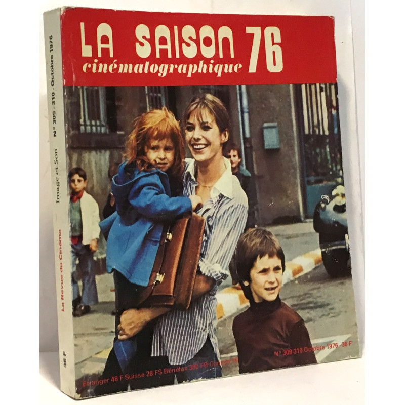 La saison cinématographique 76 - image et son la revue du cinéma