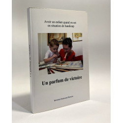 Un parfum de victoire : Avoir un enfant quand on est en situation...