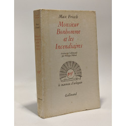 Monsieur Bonhomme et les incendiaires - traduit par Philippe Pilliod