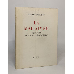 La mal-aimé histoire de la IVe république