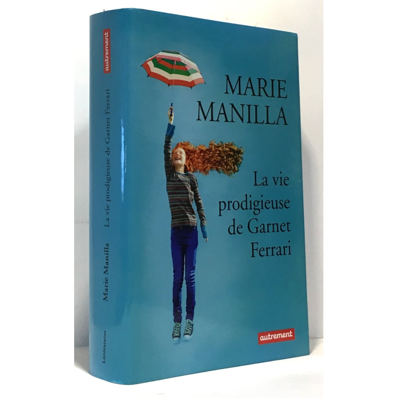 La vie prodigieuse de Garnet Ferrari