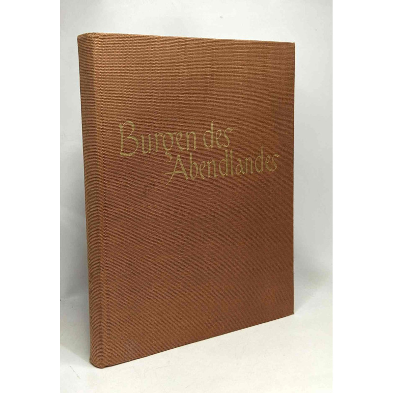 Burgen des abendlandes - Mit 240 abbildungen