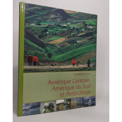 L ENCYCLOPEDIE DU MONDE. AMERIQUE CENTRALE AMERIQUE DU SUD ET...
