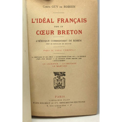 L'idéal français dans un coeur breton - l'héroïque commandant de...