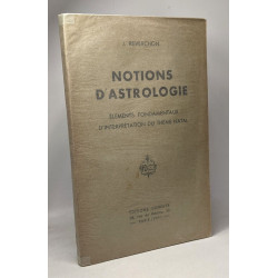 Notions d'astrologie - éléments fondamentaux d'interprétation du...