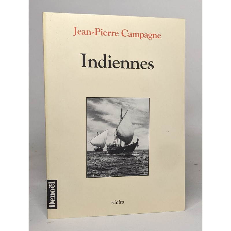 Indiennes: Récits