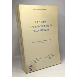 La phrase dans Les Caractères de la Bruyère - thèse présentée...