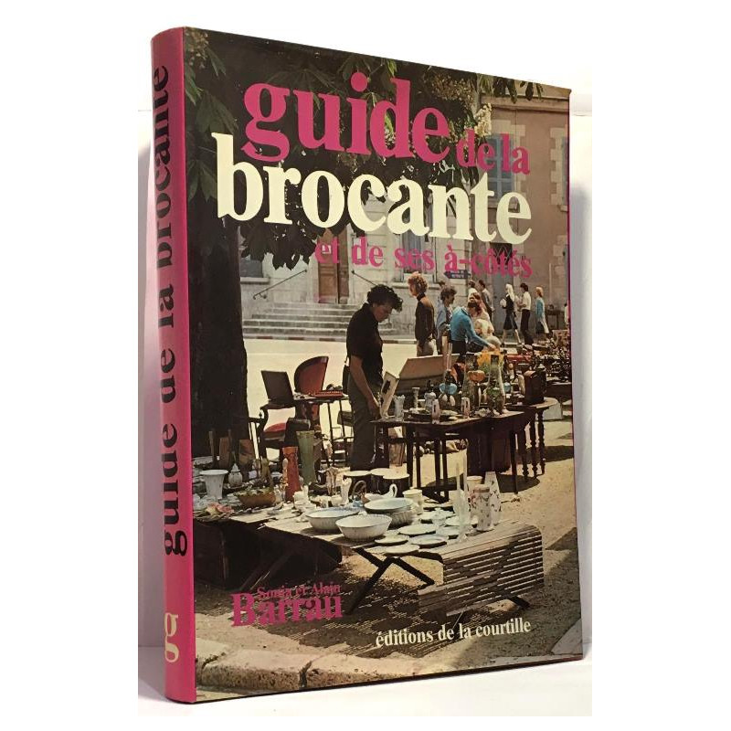 Guide de la brocante et de ses à-côtés