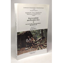 Encyclopedie Des Pygmees Aka II Dictionnaire Ethnographique...