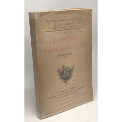 La doctrine du mariage chrétien - études morales sociales et...