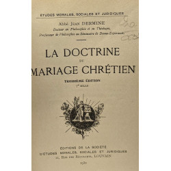 La doctrine du mariage chrétien - études morales sociales et...