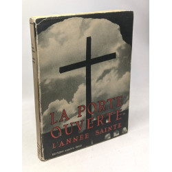 La porte ouverte l'année sainte