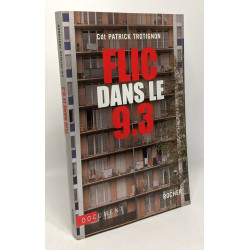 Flic dans le 9-3