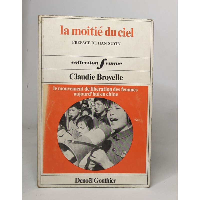 La moitié du ciel le mouvement de libération des femmes...
