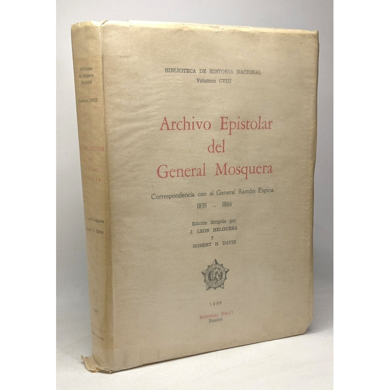 Archivo epistolar del General Mosquera - correspondencia con el...