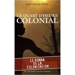 Le quart d'heure colonial