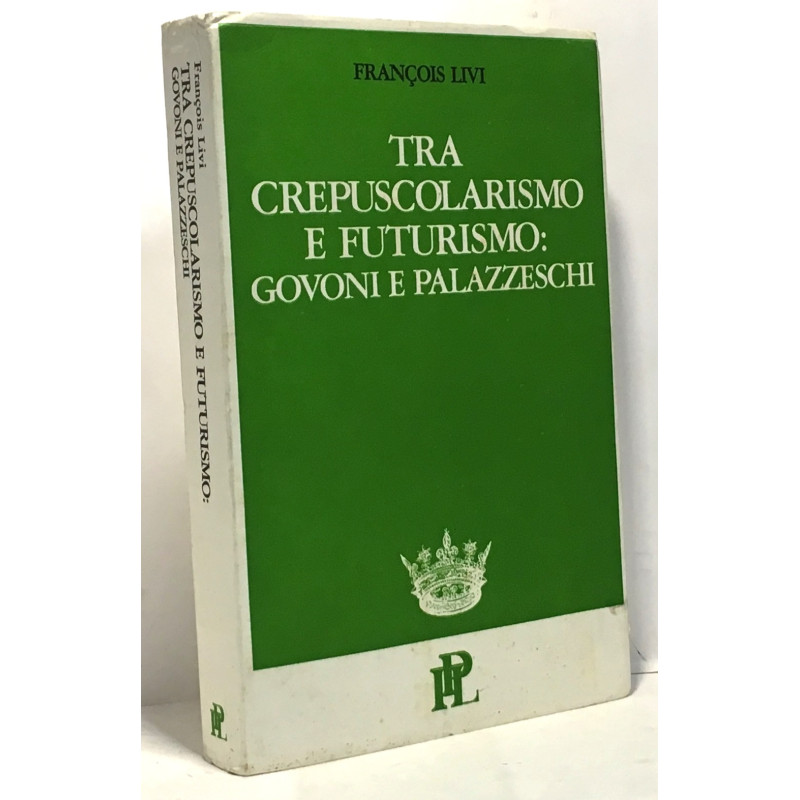 Tra crepuscolarismo e futurismo: govoni e palazzeschi