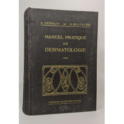 Manuel pratique de dermatologie - le diagnostic la peau et ses...