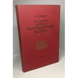 Les Principes de la Théorie Électromagnétique et de la Relativité