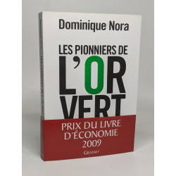Les pionniers de l'or vert : Ils inventent le XXIe siècle